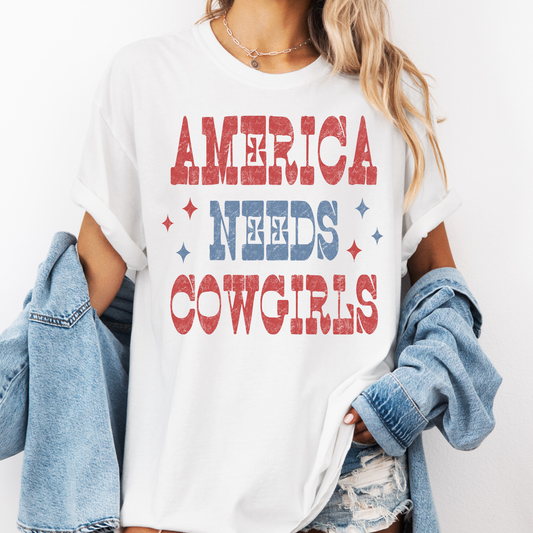 America Needs Cowgirls Shirt, Western Patriotic Tee, Cowgirl 4th of July Shirt, Country Girl Graphic Tee, Western USA Shirt