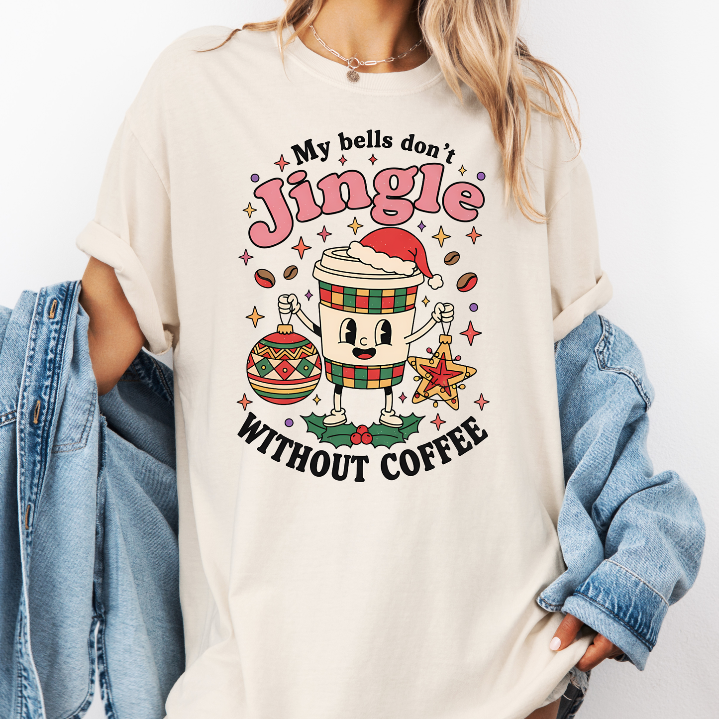 My Bells Don’t Jingle Unless I’ve Had Coffee Christmas T-Shirt | Comfort Colors Holiday Coffee Lover Funny Tee