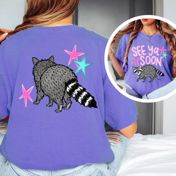 See Ya Soon Raccoon Graphic Tee – Funny Cute Animal Shirt, Trendy Back Print Tee
