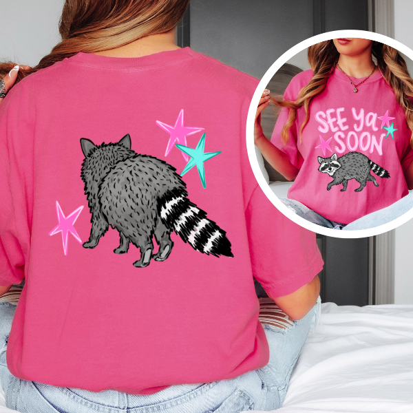 See Ya Soon Raccoon Graphic Tee – Funny Cute Animal Shirt, Trendy Back Print Tee