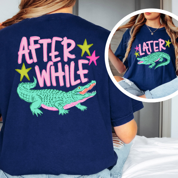 After While Later Graphic Tee – Funny Retro Alligator Shirt, Trendy Summer Back Print Tee
