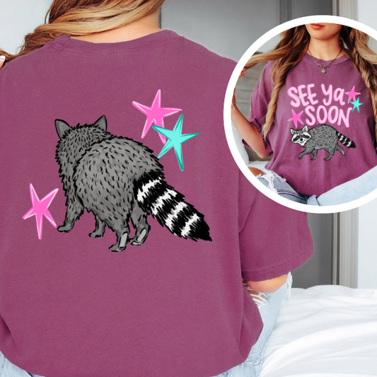 See Ya Soon Raccoon Graphic Tee – Funny Cute Animal Shirt, Trendy Back Print Tee