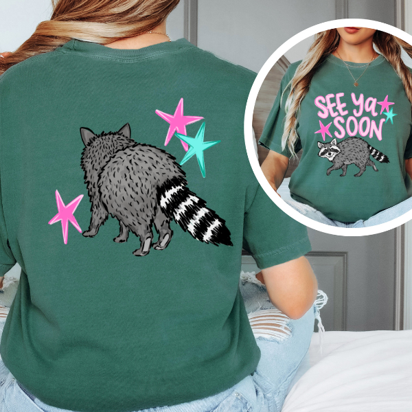 See Ya Soon Raccoon Graphic Tee – Funny Cute Animal Shirt, Trendy Back Print Tee